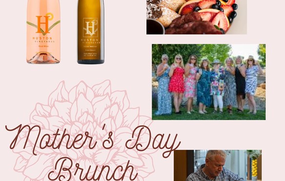 HUSTON VINEYARDS MOTHER'S DAY BRUNCH